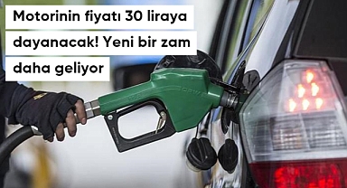Motorine salı günü 1 lira 39 kuruşluk bir zam daha gelecek!