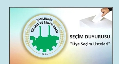 İşte Urfa Ticaret Odası seçimlerinde oy kullanacak olan 77 kişi TAM LİSTE