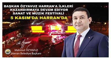 Sanat ve Müzik Festivali 5 Kasım’da Harran’da