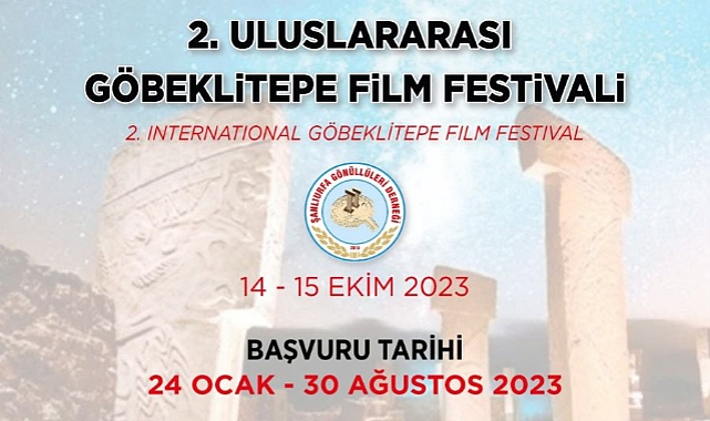 2. Uluslararası Göbeklitepe Film Festivali Şanlıurfa’da film tutkunları ile buluşuyor