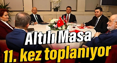 Altılı Masa 11. kez toplanıyor