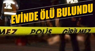 Urfa’da ara sıra gittiği evde ölü bulundu!