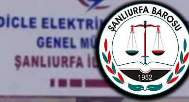 Çiftçinin hesabına bloke koydu! Urfa Barosu DEDAŞ'ı Cumhurbaşkanlığına şikayet!