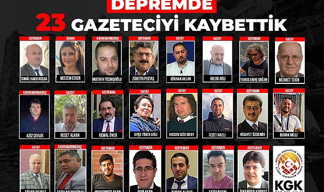 Depremde kaybettiğimiz gazeteci sayısı 23’e yükseldi