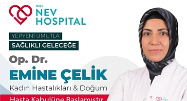 Op. Dr. Emine Çelik Özel Nev Hospital’de