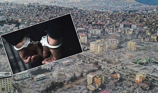Deprem sonrası kaç kişi tutuklandı? İşte son rakamlar!