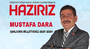Mustafa Dara’nın Adaylığı Bölgede Siyasi Dengeyi Değiştirir