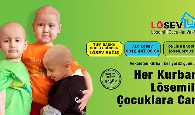LÖSEV 2023 Kurban Bayramı Kampanyasına başladı