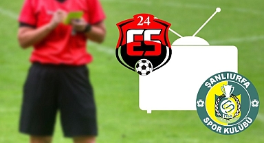 Şanlıurfaspor’un play-off maçı hangi kanalda?