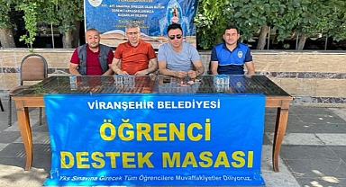 Viranşehir Belediyesi sınava girecek öğrenciler için destek masası kurdu!