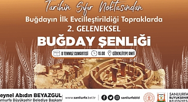 Büyükşehir’den Göbeklitepe’de Geleneksel Buğday Şenliği