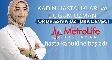 Esma Öztürk DEVECİ Metrolife’de