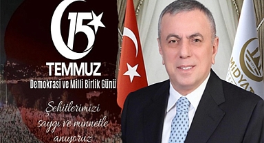 Midyat Belediye Başkanı Şahin’den 15 Temmuz mesajı