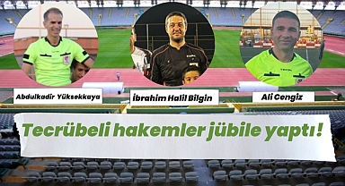 Tecrübeli hakemler jübile yaptı!
