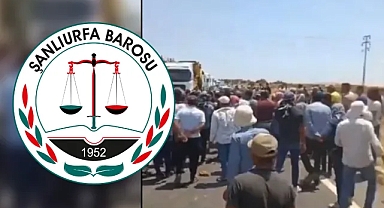 Urfa Barosundan Viranşehir'deki olay için açıklama!