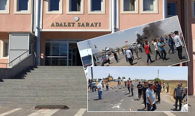 Urfa’da yol kapatıp eylem yapmışlardı! 21’i adliyeye sevk edildi!