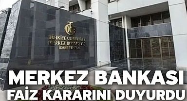 Merkez Bankası faiz kararını duyurdu!