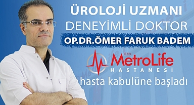 Üroloji Uzmanı Op.Dr.Ömer Faruk Badem – Metrolife’de