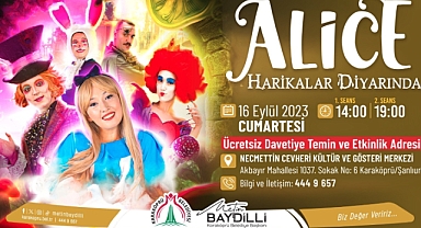 Alice Harikalar Diyarında Karaköprü'de Sahnelenecek