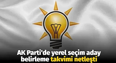 AK Parti’de yerel seçim aday belirleme takvimi netleşti
