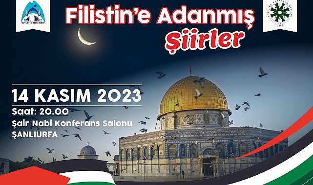 Eyyübiye Belediyesi ve TYB’den Filistin’e Adanmış Şiirler Programı