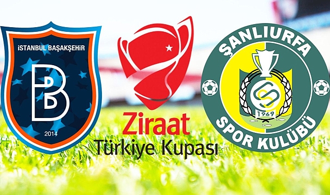 Başakşehir-Urfaspor maçı ne zaman? Maç hangi kanalda yayınlanacak?