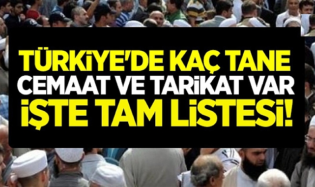 Türkiye'de Kaç Tarikat, Kaç Cemaat Var?