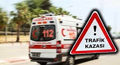Şanlıurfa'da ölümlü kaza!