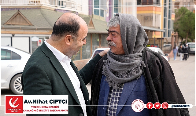 Nihat Çiftçi Karaköprü'de Ayak Basmadık Yer Bırakmıyor