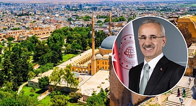 Ulaştırma ve Altyapı Bakanı Uraloğlu, Şanlıurfa’ya geliyor!
