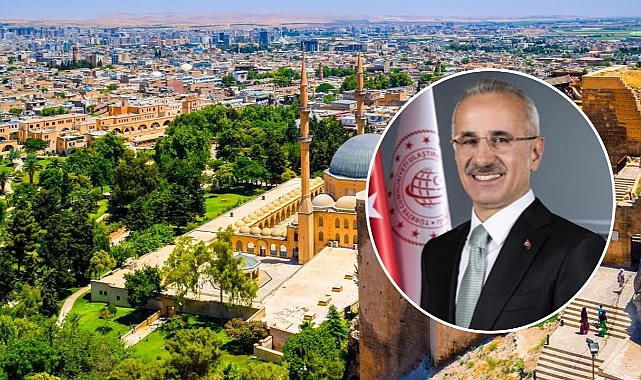 Ulaştırma ve Altyapı Bakanı Uraloğlu, Şanlıurfa’ya geliyor!