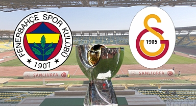 Urfa'da kritik Süper Kupa toplantısı!