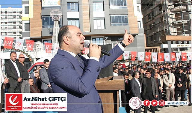 Yeniden Refah Partisi Karaköprü Belediye Başkan Adayı Nihat Çiftçi'nin Projeleri İlçeyi Kalkındıracak