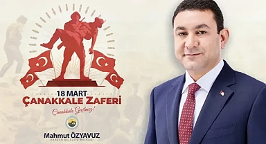 Başkan Özyavuz:Çanakkale ruhu ilelebet payidar kalacaktır