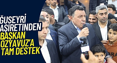 Ğuseyri Aşiretinden Başkan Özyavuz'a Tam Destek