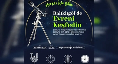 Şanlıurfa Balıklıgöl’de Bir Gökbilim Gecesi!