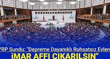 Yeniden Refah Partisi'nden İmar affı için kanun teklifi