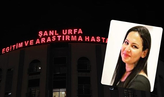 Urfa'da bir sağlık çalışanı hayatını kaybetti!