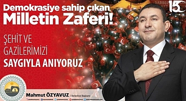 Başkan Özyavuz'dan 15 Temmuz Demokrasi Ve Millî Birlik Günü Mesajı