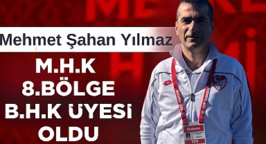 Mehmet Şahan Yılmaz , 8. Bölge Bölgesel Kurul Üyeliğine Atandı