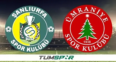 Urfaspor-Ümraniyespor maçı ne zaman, hangi kanalda?