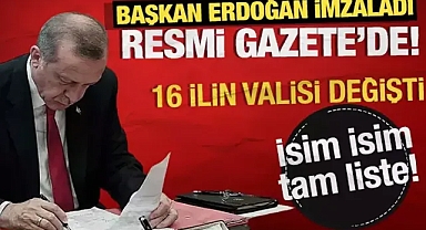16 ilde vali değişti! Eski Urfa Valisi de atandı!