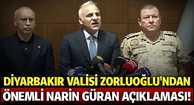 Diyarbakır Valisi Zorluoğlu'ndan Narin Güran açıklaması