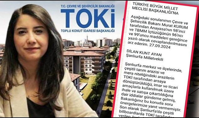Şanlıurfa'daki Tarım Arazilerinin TOKİ Tarafından Satışa Çıkarıldığı İddiaları TBMM Gündeminde
