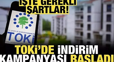 TOKİ'nin indirim kampanyası başladı! İşte detaylar!