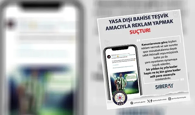 Şanlıurfa Emniyet Müdürlüğünden uyarı! Yaşa dışı bahis oynamayın!