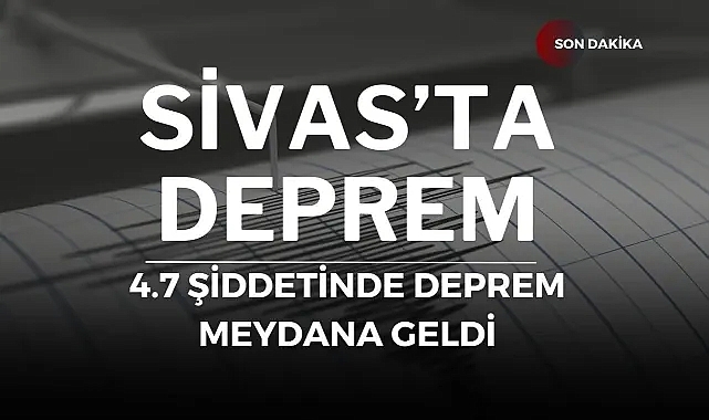 Sivas bu kez depremle sallandı!