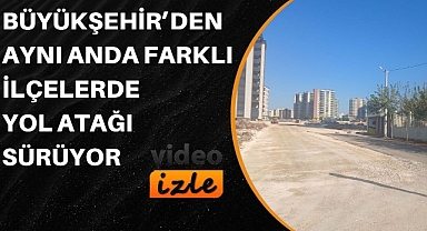 Büyükşehir’den Aynı Anda Farklı İlçelerde Yol Atağı Sürüyor