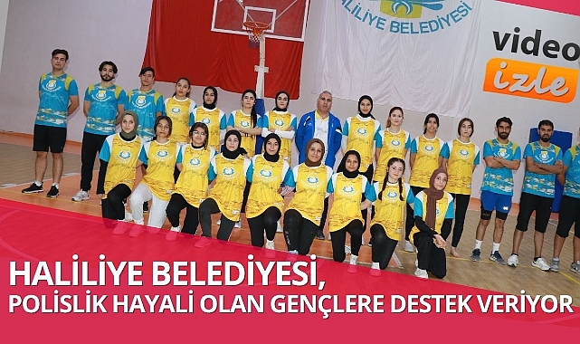 Haliliye Belediyesi, Polislik Hayali Olan Gençlere Destek Veriyor