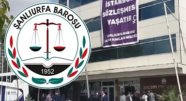 Şanlıurfa Barosu’ndan Urfa'da katledilen kadınla ilgili açıklama!